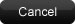 cancel